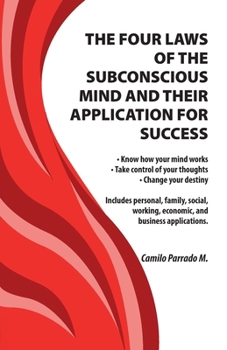Paperback The Four Laws of the Subconscious Mind and Their Application for Success Book