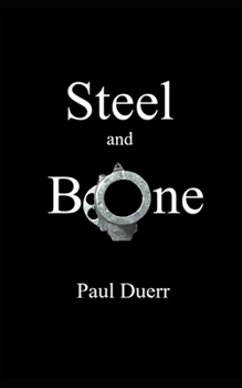 Paperback Steel and Bone Book