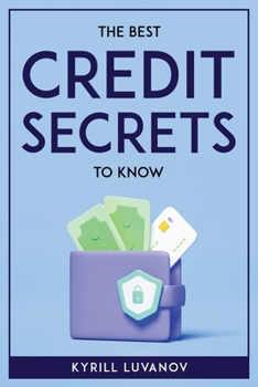 Paperback The Best Credit Secrets to Know Book