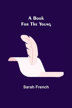 Paperback A Book for the Young Book