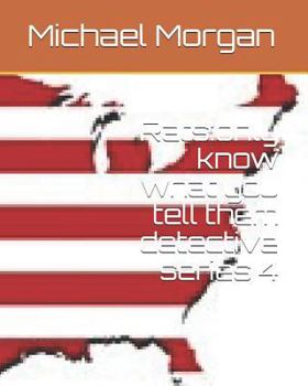 Paperback Rats: Only Know What You Tell Them Detective Series 4 Book