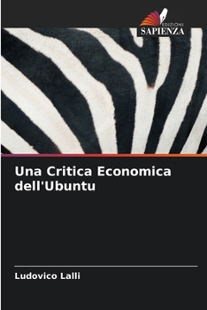 Paperback Una Critica Economica dell'Ubuntu [Italian] Book