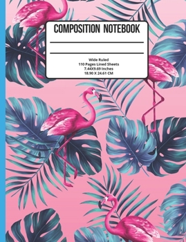Paperback Composition Notebook Wide Ruled: Flamingo 110 Pages Book
