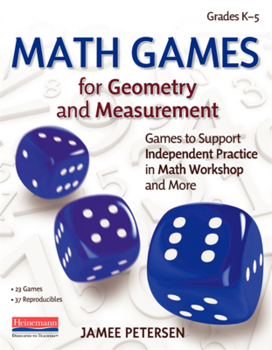 Paperback Math Games for Geometry and Measurement: Games to Support Independent Practice in Math Workshop and More Book