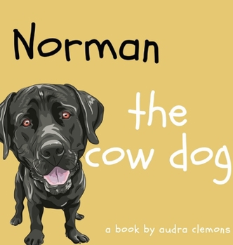 Hardcover Norman the Cow Dog [Large Print] Book