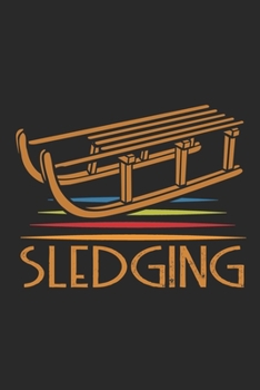 Sledging: Sledging Notebook Blank Dot Grid Winter Journal dotted with dots 6x9 120 Pages Checklist Record Book Sledging Sledge Take Notes Planner Paper Men Kids Christmas Gift for Sledging Lover