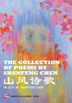 Paperback THE COLLECTION OF POEMS BY SHANFENG CHEN Book
