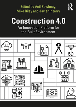 Paperback Construction 4.0: An Innovation Platform for the Built Environment Book