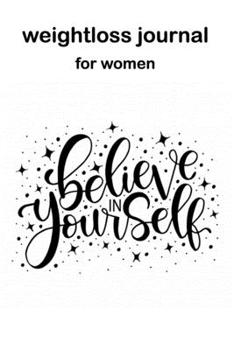 Paperback 2020 weight loss journal and planner for women: journals to write in Daily Food Diary, Diet Planner and Fitness Journal For Some Real Weight Loss Book
