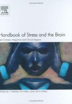 Hardcover Handbook of Stress and the Brain Part 2: Stress: Integrative and Clinical Aspects: Volume 15 Book