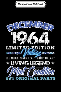 Composition Notebook: Vintage December 1964 Birthday Gift For 55 Yrs Old MA1  Journal/Notebook Blank Lined Ruled 6x9 100 Pages