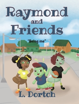 Hardcover Raymond and Friends: "Being Me" Book