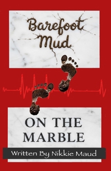 Paperback Barefoot Mud on the Marble Book
