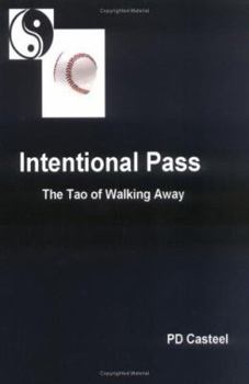 Paperback Intentional Pass: The Tao of Walking Away Book