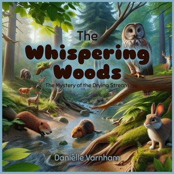 Paperback The Whispering Woods: The Mystery of the Drying Stream Book