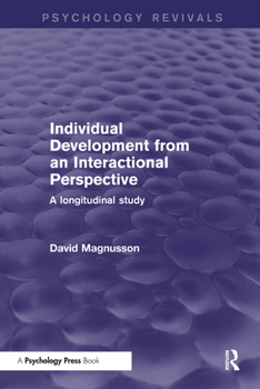 Paperback Individual Development from an Interactional Perspective: A Longitudinal Study Book