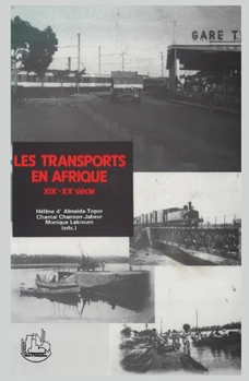 Paperback Les transports en Afrique: XIXe-XXe siècles [French] Book