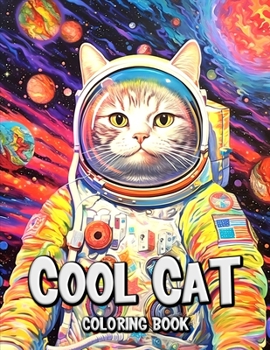Paperback Cool Cat Coloring Book: Unlock Your Creativity with Stylish Cats Dressed in Unique Attires Book