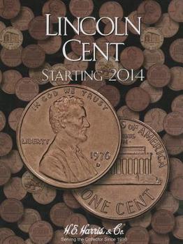 Hardcover H.E. Harris(r) Coin Folder - Lincoln Cents Collection #4: Starting 2014 Book