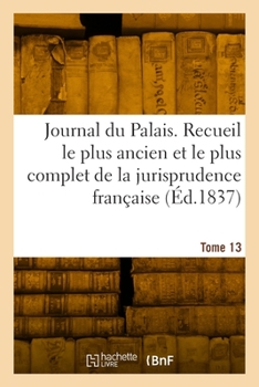 Paperback Journal Du Palais. Tome 13 [French] Book