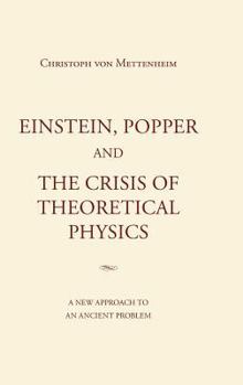 Einstein, Popper and the Crisis of Theoretical Physics