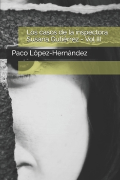 Los casos de la inspectora Susana Gutiérrez: Volumen III (Spanish Edition)