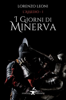 Paperback I giorni di Minerva: L'assedio - I [Italian] Book