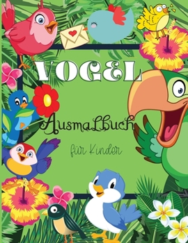 Vogel- Ausmalbuch für Kinder: Schöne Vögel Färbung und Aktivität Buch Vögel . - Einzigartige Designs.Magische Geschenk mit Adorable Design für Kinder ... Bücher für Vorschüler Junge