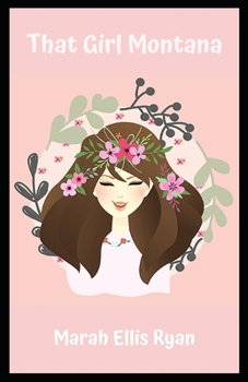 That Girl Montana: Illustrated