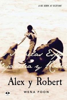 Paperback Alex y Robert: The Illustrated Edition Book