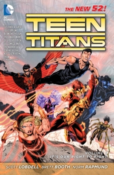 Teen Titans, Volume 1: It's Our Right to Fight - Book #1 of the Teen Titans (2011)