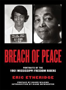 Hardcover Breach of Peace: Portraits of the 1961 Mississippi Freedom Riders Book