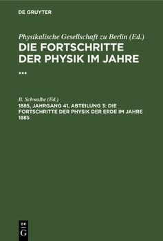Hardcover Die Fortschritte Der Physik Der Erde Im Jahre 1885 [German] Book