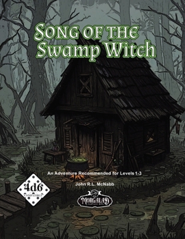 Paperback The Song of the Swamp Witch - 4D6 TTRPG Adventure Module Book
