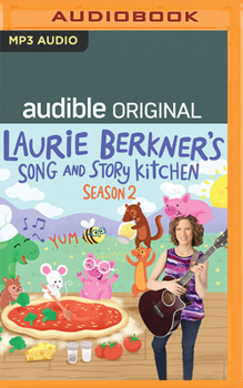 Audio CD Laurie Berkner's Song and Story Kitchen: Season 2 Book