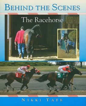 Hardcover Behind the Scenes at the Racetrack - The Racehorse Book