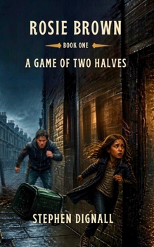 Paperback Rosie Brown: A game of two halves Book