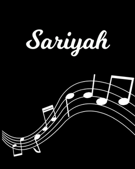 Sariyah: Sheet Music Note Manuscript Notebook Paper | Personalized Custom First Name Initial S | Musician Composer Instrument Composition Book | 12 ... Guide | Create Compose & Write Creative Songs