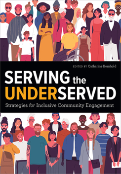 Paperback Serving the Underserved: Strategies for Inclusive Community Engagement Book