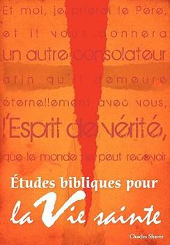 Paperback Études bibliques pour la vie sainte (French: Basic Bible Studies for the Spirit-Filled Life) [French] Book