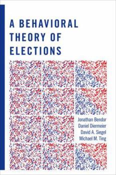 Paperback A Behavioral Theory of Elections Book