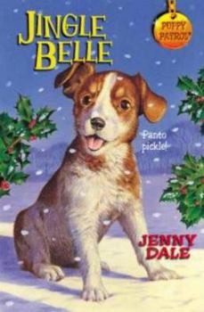 Jingle Belle (Puppy Patrol S.) - Book #45 of the Puppy Patrol