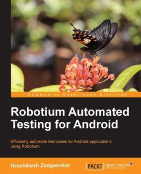 Paperback Robotium Automated Testing for Android Book