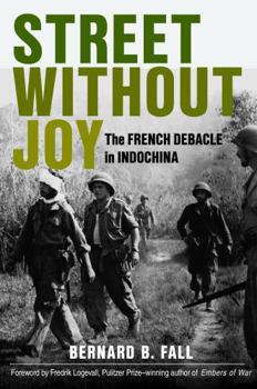 Paperback Street Without Joy: The French Debacle in Indochina Book