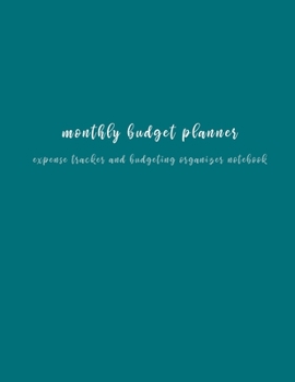 Monthly Budget Planner Expense Tracker and Budgeting Organizer Notebook