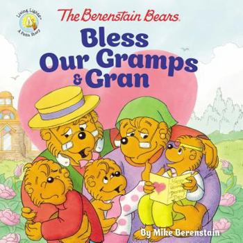Paperback The Berenstain Bears Bless Our Gramps and Gran Book