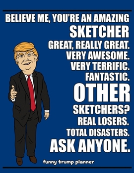 Paperback Funny Trump Planner: 2020 Planner for Sketcher (Sketching Gifts for Drawers) Book