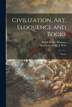 Paperback Civilization, Art, Eloquence and Books: Essays Book