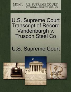 Paperback U.S. Supreme Court Transcript of Record Vandenburgh V. Truscon Steel Co Book