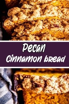 pecan cinnamon bread: wonderful Blank Lined Gift cookbook For pecan cinnamon bread cooks it will be the Gift Idea for pecan cinnamon bread Lover.